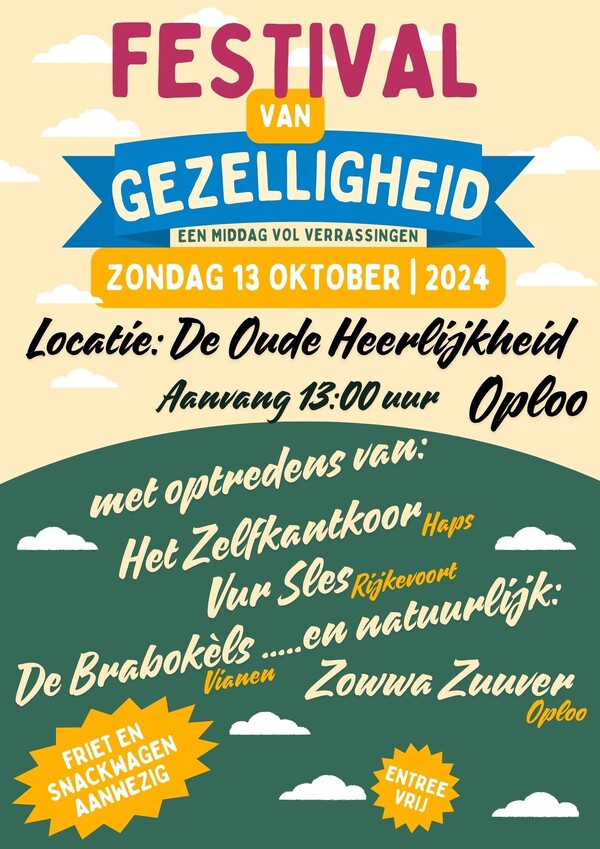 Zondagmiddag 13 oktober “Festival van Gezelligheid” in Oploo