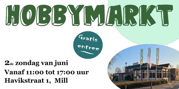 HobbyMarkt Mill op zondag 11 juni