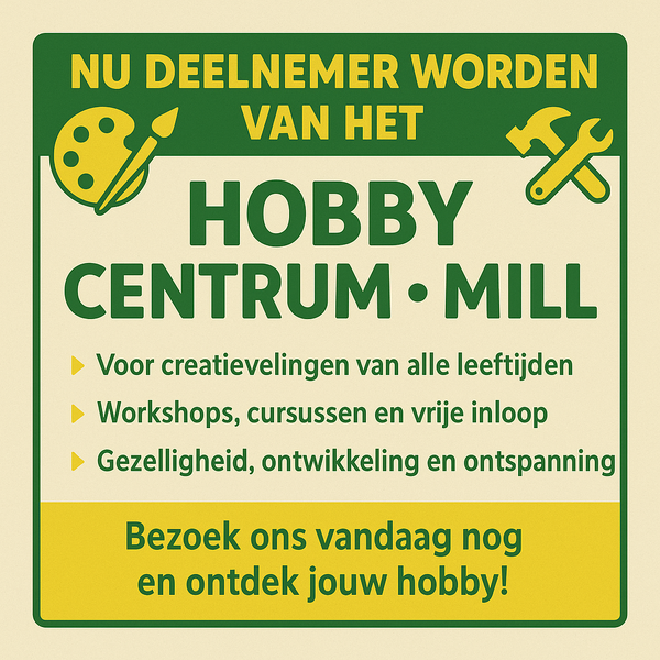 Hobby Centrum Mill start nieuw seizoen met plek voor nieuwe deelnemers