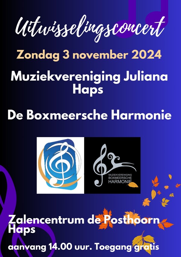 Uitwisselingsconcert Muziekvereniging Juliana & de Boxmeersche Harmonie